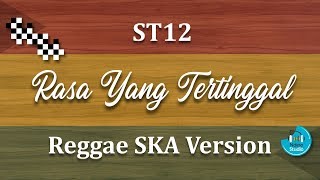 Download lagu Rasa Yang Tertinggal - ST12 Cover Reggae SKA mp3