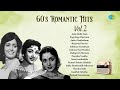 60 S Romantic Hits Vol 2 Aaha Mella Nada Poga Poga Theriyum Aththaan Ennathaan