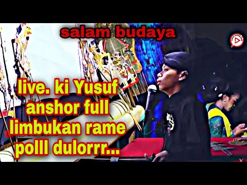 live. ki Yusuf anshor full limbukan luar biasa...
