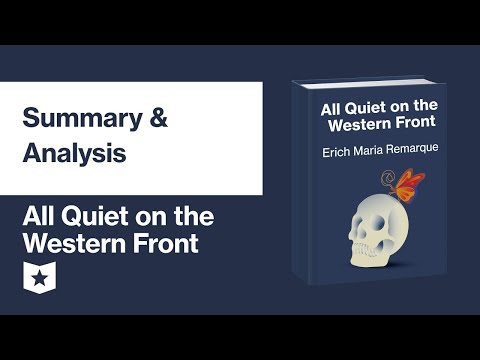 All Quiet on the Western Front by Erich Maria Remarque | Summary & Analysis