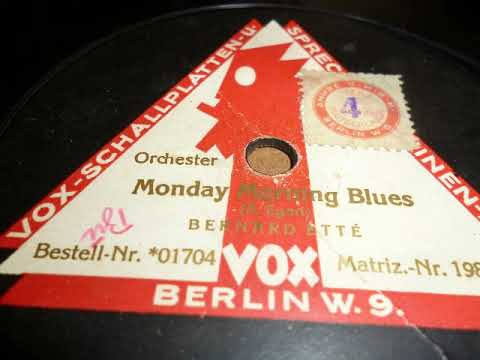 Bernard Etté Orchester  Monday Morning Blues, Vox-Platte, 1924