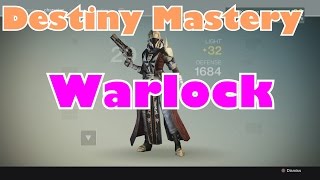 Destiny Mastery | The Warlock