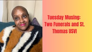 Tuesday Musing: Two Funerals in St. Thomas