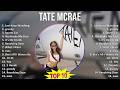 Tate McRae Greatest Hits 2026 Best Songs Playlist Greedy Sports Car Exes You Broke Me First