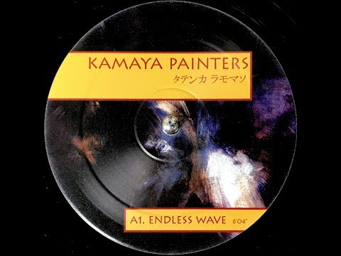 Kamaya Painters - Endless Wave (1998)