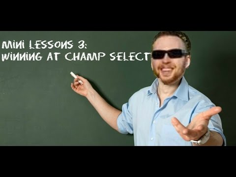 League of Legends Mini Lessons #3: Winning at champ select - SF Vendetta