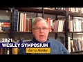 Christian Perfection From Wesley To Phoebe Palmer Gerry Mielke 2021 Wesley Symposium