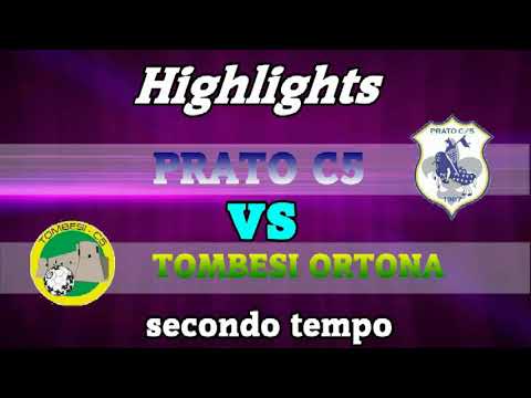TOMBESI ORTONA vs PRATO C5 (highlights)