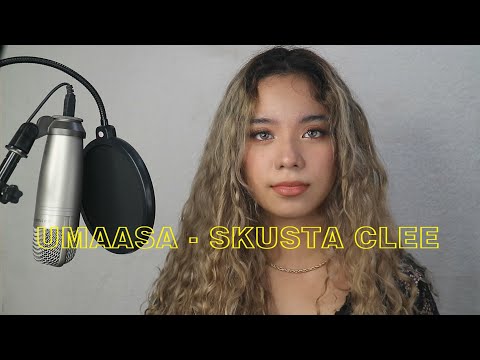 SKUSTA CLEE - UMAASA (COVER BY SASSA)