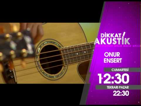 DIKKAT AKUSTIK ONUR ENSERT TNT