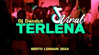 Download lagu 🌴 DJ DANDUT TERLENA - LAGU PESTA 2024 ( BERTO LENGARI REMIX )🔥💃 mp3