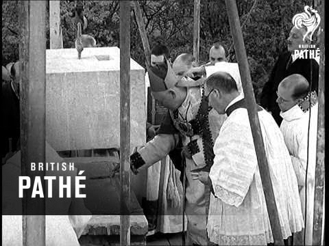 Monks Build Aka Cardinal Hinsley Lays Foundation Stone Of New Abbey In Gloucester (1939)