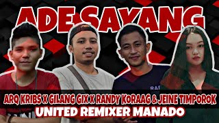 Download lagu ADE SAYANG _ ARQ KRIBS feat. GILANG GIX , RANDY KORAAG & JEINE TIMPOROK mp3