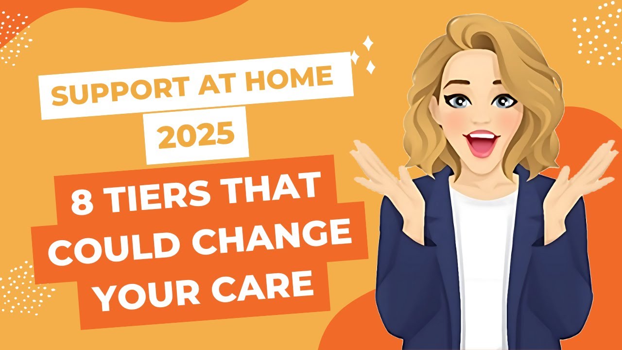 Support at Home 2025: 8 Tiers That Could Change Your Care