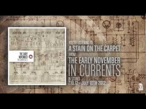 The Early November - A Stain On The Carpet
