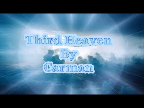 Third Heaven~ by Carman Licciardello  1/19/1956-2/16/2021