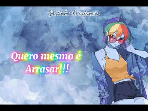 Quero Mesmo É Arrasar - My Little Pony