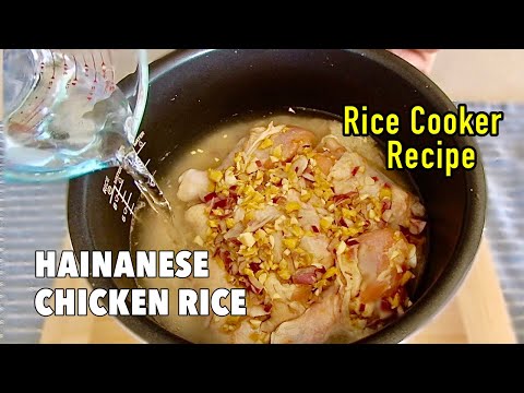 Hainanese Chicken Rice | Rice Cooker Recipe