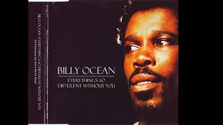 Billy Ocean - Everything&#39;s So Different Without You