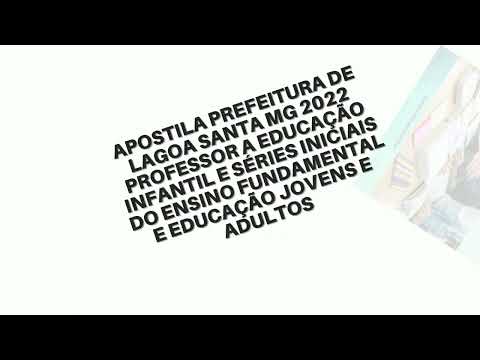 Apostila PREFEITURA DE LAGOA SANTA MG 2022 Professor A Educação Inf Séries Iniciais Jovens Adultos