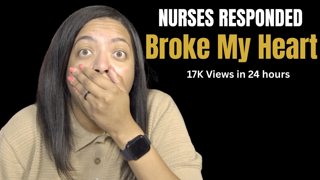 17,000 People Responded To My Nursing Crisis Video (And It Broke My Heart)