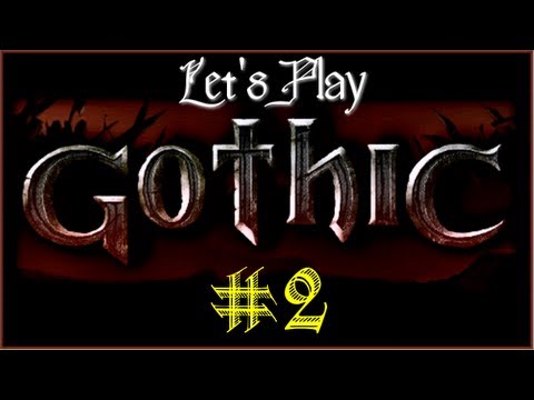 Let's Play Gothic, Part 2 (Journey to the Old Camp) [English]