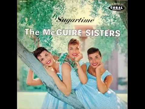 Sugartime - The McGuire Sisters