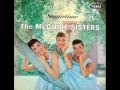Sugartime - The McGuire Sisters 