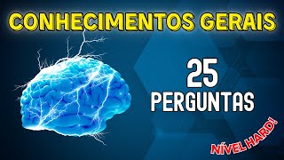 EVOLUA SEU CONHECIMENTO COM ESSAS 25 PERGUNTAS NIVEL DIFÍCIL!