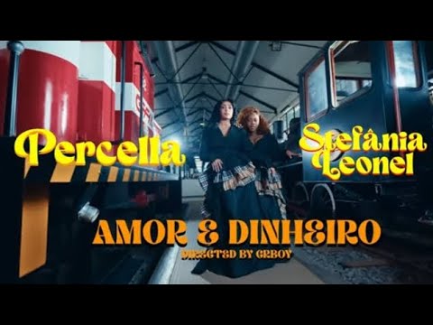 AMOR E DINHEIRO(letra)-PERCELLA ft ESTEFÂNIA LEONEL