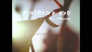 Winfred E. Eye - Mighty Dirty River