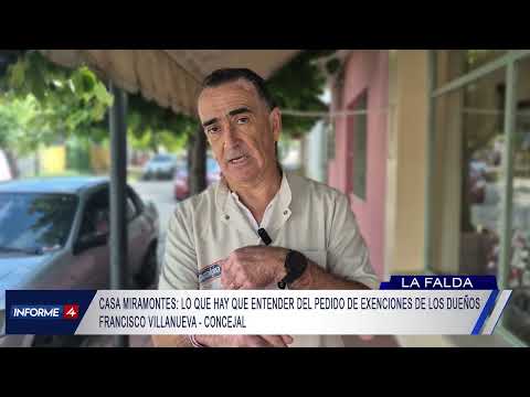 CONCEJAL VILLANUEVA -CASA MIRAMONTES: LO QUE HAY QUE ENTENDER DEL PEDIDO DE EXENCIONES DE LOS DUEÑOS