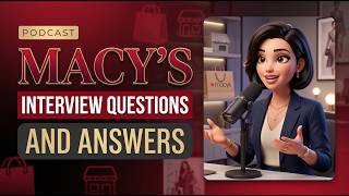 Macy’s Interview Questions and Answers