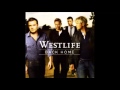 Westlife - You Must Have Had a Broken Heart