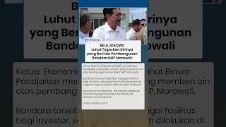 Jadi "Tameng" Jokowi! Luhut Tegaskan Dirinya yang Beri Izin Pembangunan Bandara IMIP Morowali