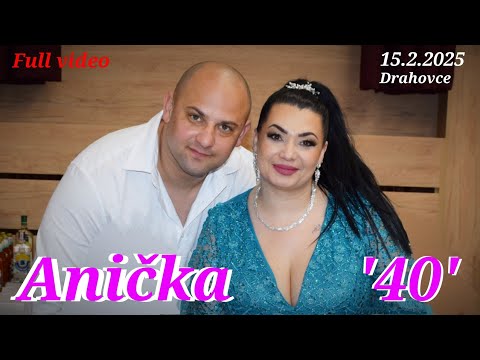 Anička '40' oslava narodenín 15.2.2025 Full video