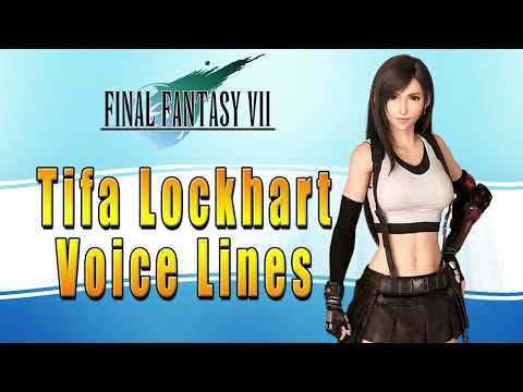 Final Fantasy VII: Remake Intergrade - Tifa Lockhart Voice Lines
