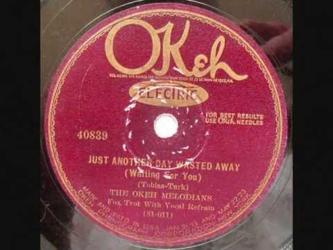 Sam Lanin - Just Another Day Wasted Away - 1927