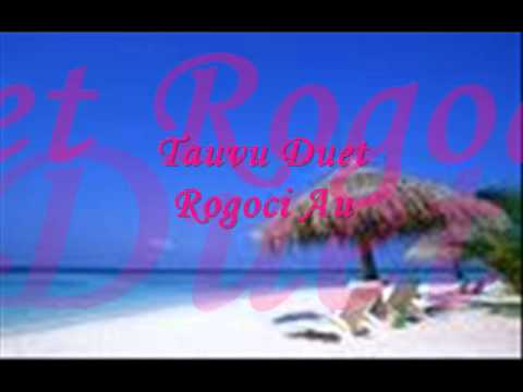 Tauvu Duet - Rogoci Au