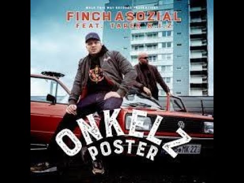 Onkelz Poster (prod. Dasmo & Mania Music) EXTENDED - FiNCH x TAREK K.I.Z