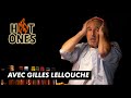 HOT ONES Gilles Lellouche Finit En Larmes