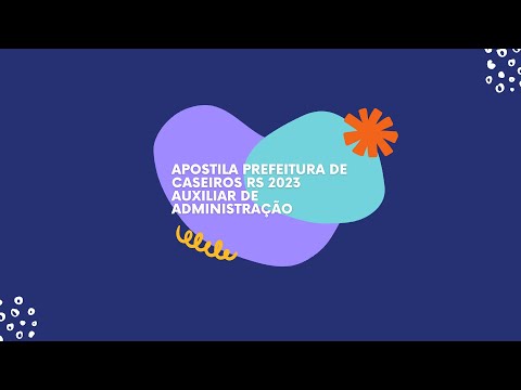 Apostila Prefeitura de Caseiros RS 2023 Auxiliar de Administração