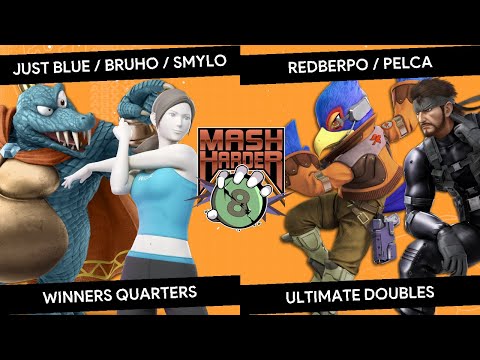 Mash Harder 8 Doubles - Just Blue/Bruho/Smylo vs Redberpo/Pelca - Winners Quarters