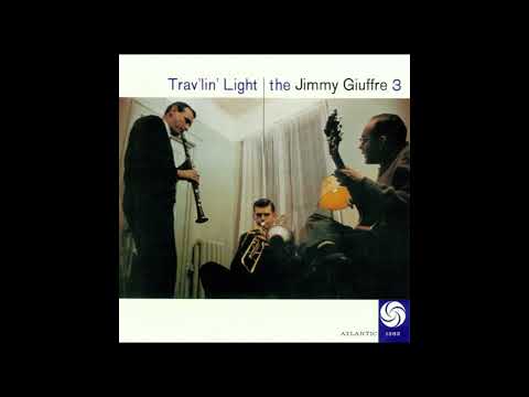 The Jimmy Giuffre 3 – Trav'lin' Light