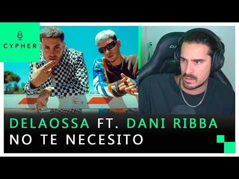 REACCIÓN a Delaossa - No Te Necesito ft. Dani Ribba