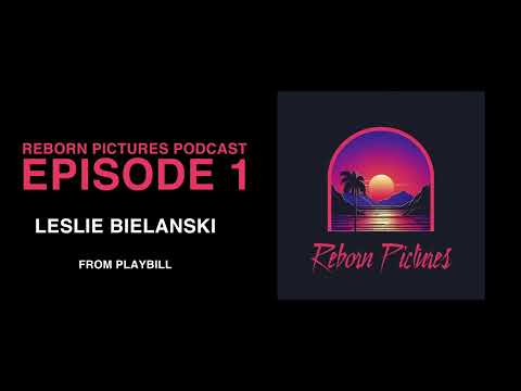Reborn Pictures Podcast Ep. 1: Leslie Bielanski - YouTube