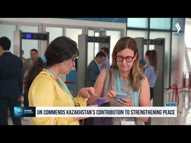 БҰҰ Қазақстанның бейбітшілікті нығайтуға қосқан үлесін жоғары бағалайды