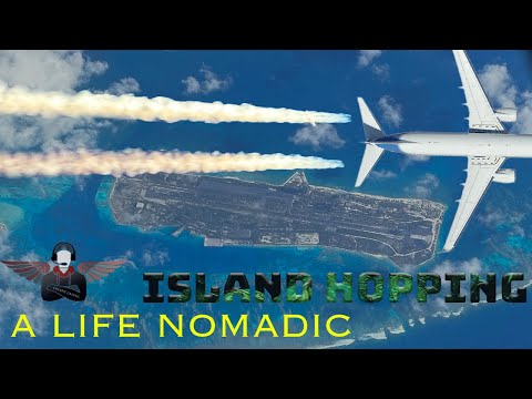 Cockpit Casual - A Life Nomadic | Part Two | "Island Hopping"