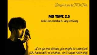 [ENG/VIETSUB] MY TYPE 2.5 - Verbal Jint ft Sanchez & Kang Min Kyung (Davichi)