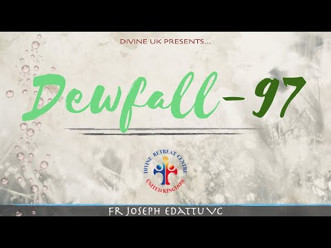 Dewfall 97 - God has chosen you